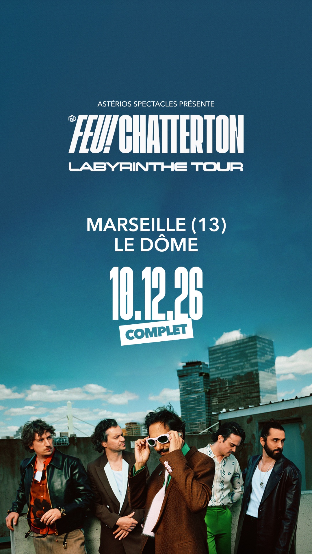 Affiche Feu! Chatterton en concert au Dôme de Marseille